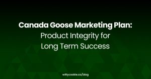 Canada Goose Marketing Plan Product Integrity for Long Term Success