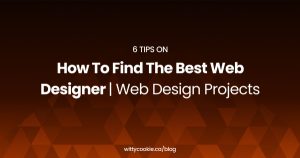 6 Tips on How to Find the Best Web Designer Web Design Projects