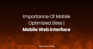 Importance of Mobile Optimized Sites Mobile Web Interface