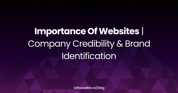 Importance of Websites Company Credibility Brand Identification