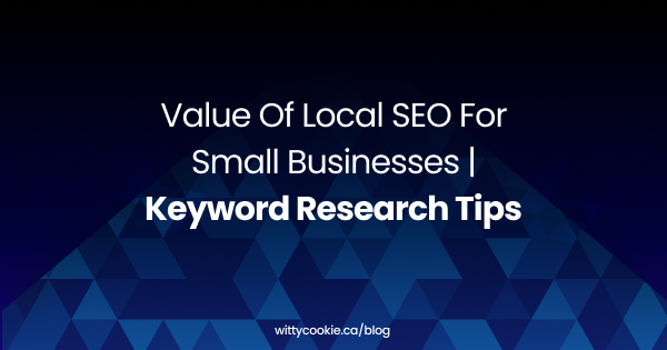 Value of Local SEO for Small Businesses Keyword Research Tips