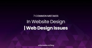7 Common Mistakes in Website Design Web Design Issues