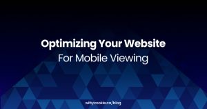 Optimizing Your Website for Mobile Viewing
