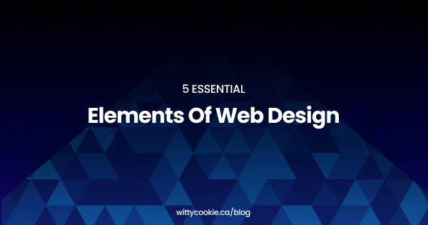 5 Essential Elements of Web Design