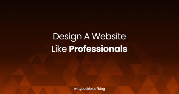 Design a Website like Professionals