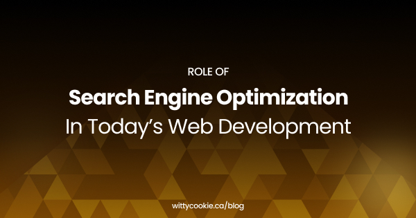 Role of Search Engine Optimization in Today’s Web Development
