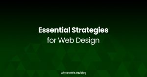 Essential Strategies for Web Design