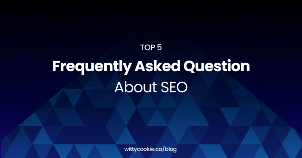 Top 5 Frequently Asked Question about SEO 1
