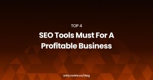 Top 4 Seo Tools Must For A Profitable Business