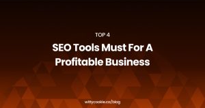 Top 4 Seo Tools Must For A Profitable Business