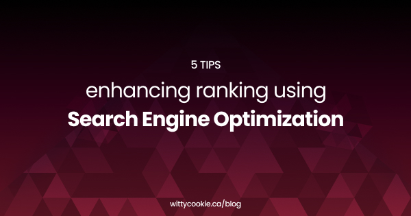 5 Tips enhancing ranking using Search Engine Optimization 1