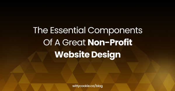 The Essential Components Of A Great Non Profit Website Design