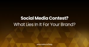 Social Media Contest What Lies In It For Your Brand