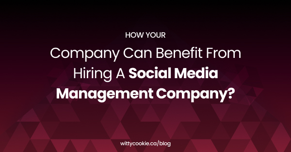 How Your Company Can Benefit From Hiring A Social Media Management Company