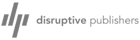 disruptive publishers logo grey