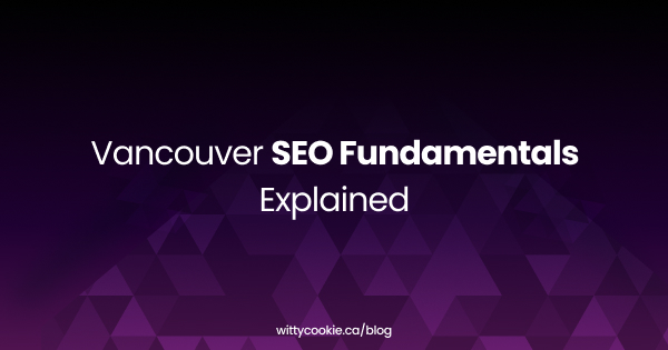 Vancouver SEO Fundamentals Explained