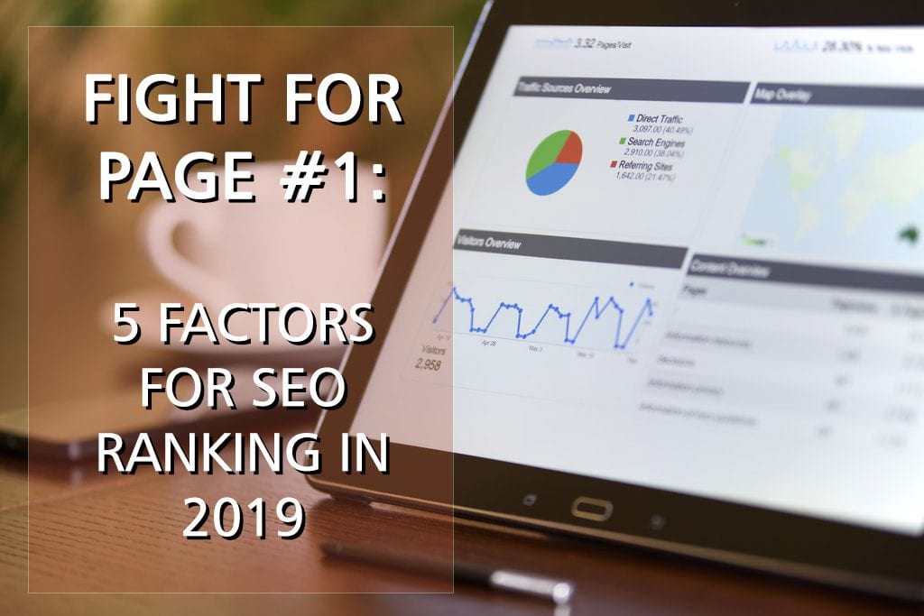 Fight For Page #1: 5 Factors For SEO Ranking In 2019