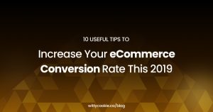 Increase Your eCommerce Conversion Rate This 2019
