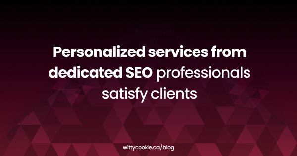 Personalized services from dedicated SEO professionals satisfy clients