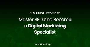 5 Learning Platforms to Master SEO and Become a Digital Marketing Specialist