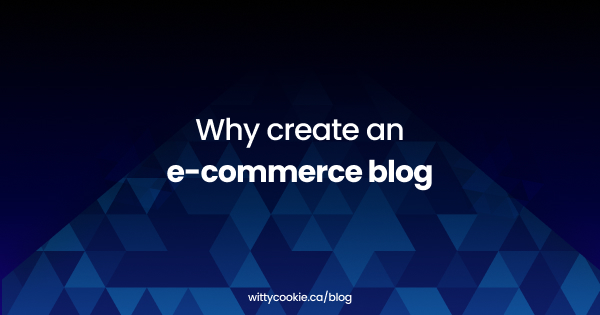 Why create an e commerce blog