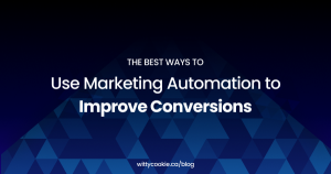 The Best Ways to Use Marketing Automation to Improve Conversions 1