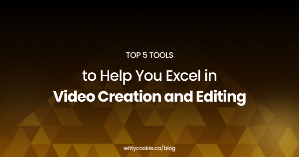 Top 5 Tools to Help You Excel in Video Creation and Editing 1