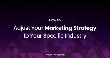 How to Adjust Your Marketing Strategy to Your Specific Industry 1