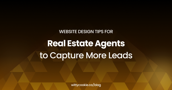 Website Design Tips For Real Estate Agents To Capture More Leads